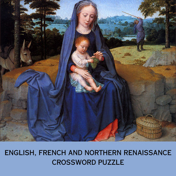The English French and Northern Renaissance Crossword Puzzle by Laura