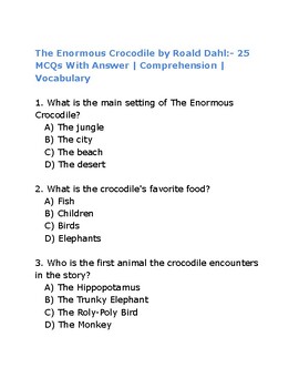 Preview of The Enormous Crocodile by Roald Dahl - 25 MCQs With Answer | Comprehension | Voc