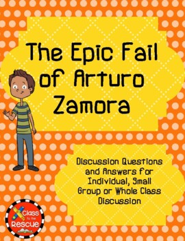 Preview of The Epic Fail of Arturo Zamora Discussion Questions and Answers