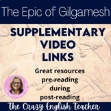 The Epic of Gilgamesh Supplementary Video Links and Viewing Guide