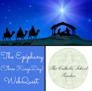 Preview of The Epiphany (Three Kings’ Day) WebQuest