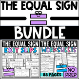 The Equal Sign Bundle: No Prep Worksheets and Exit Slips A