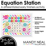 Math Early Finishers Activity - The Equation Station