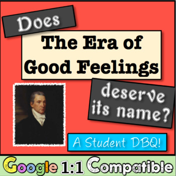 Preview of The Era of Good Feelings: Does it Deserve This Name? Student DBQ Inquiry Lesson
