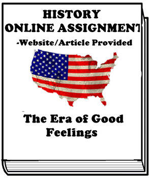 Preview of The Era of Good Feelings ONLINE ASSIGNMENT 