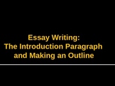 The Essay: Writing an Introduction Paragraph and Making an