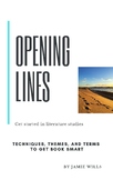 Opening Lines - Learn literary techniques and themes throu