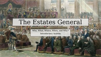 Preview of The Estates General. Introductory and Close Read Activity