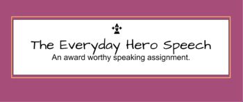 Preview of The Everyday Hero Speaking Assignment
