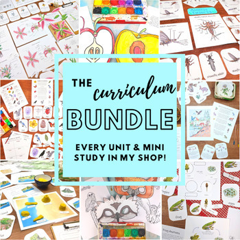 Preview of Science & Nature Curriculum Bundle: all my units & mini-studies in one bundle!