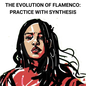 Preview of The Evolution of Flamenco: Practice with Synthesis