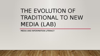 Preview of The Evolution of Traditional to New Media (Lab)