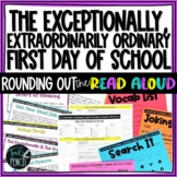 The Exceptionally Extraordinarily Ordinary First Day Lesso