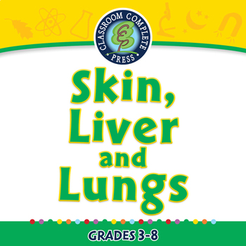 Preview of The Excretory System - Skin, Liver and Lungs - NOTEBOOK Gr. 3-8