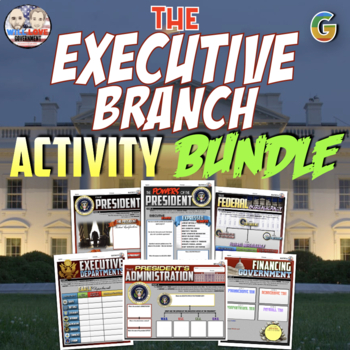 Preview of The Executive Branch | Digital Learning | Activity Bundle