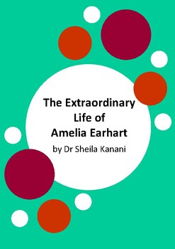 Preview of The Extraordinary Life of Amelia Earhart by Dr Sheila Kanani - 10 Worksheets