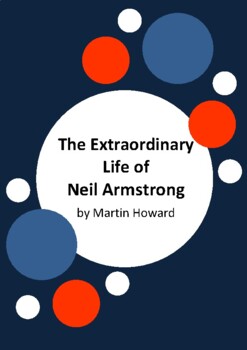 Preview of The Extraordinary Life of Neil Armstrong by Martin Howard - 10 Worksheets