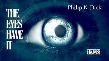 Preview of The Eyes Have It.  Reading. Philip K. Dick. Short Story. Video. ELA. Fiction.