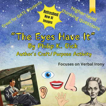 Preview of The Eyes Have It by Philip K. Dick Author's Craft/Purpose Questions