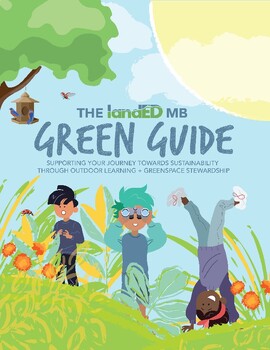 Preview of The FREE landED MB Green Guide- Resource for Educators