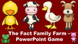 The Fact Family Farm - PowerPoint Game