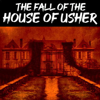 Preview of The Fall of the House of Usher—Reading Comprehension, Gothic Literature Analysis