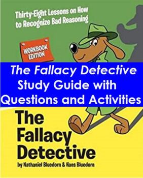 Preview of The Fallacy Detective  Study Guide with Questions and Activities