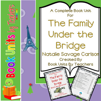 Preview of The Family Under the Bridge by Natalie Savage Carlson Book Unit