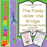 The Family Under the Bridge by Natalie Savage Carlson Book Unit