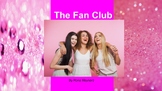 The Fan Club Short Story with Digital Assessment Slides