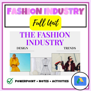 The Fashion Industry: Full Unit by MsWeweFCS | TPT