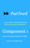 The FastTrack™ Component 1 Workbook