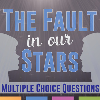 Preview of The Fault In Our Stars Multiple Choice Questions