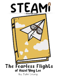 The Fearless Flights of Hazel Ying Lee   | STEAM Challenge