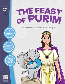 Preview of The Feast of Purim: Esther Created for Victory