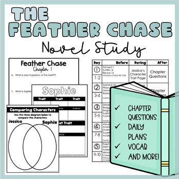Preview of The Feather Chase | Novel Study | Printable | Independent Work Packet