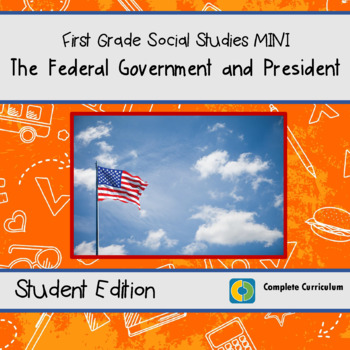 Preview of The Federal Government and The President - 1st Grade Social Studies Mini