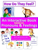 The Feelings Book with Pronouns!-How does he/she/they feel?