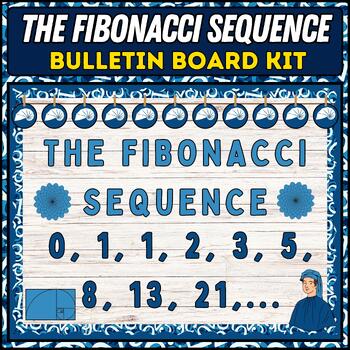 Preview of The Fibonacci sequence Bulletin Board for Math & Art | Fibonacci Day mathematics