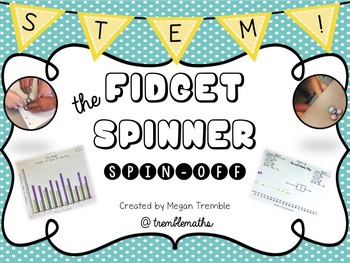 Preview of The Fidget Spinner Spin-Off: an interactive STEM Project!