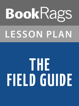 Preview of The Field Guide Lesson Plans