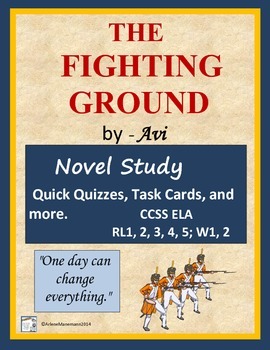 Preview of THE FIGHTING GROUND by Avi, Quick Quizzes & Task Cards
