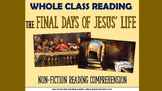 The Final Days of Jesus' Life - Whole Class Reading Session!