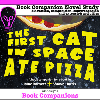 Preview of The First Cat in Space Ate Pizza Graphic Novel Study with extension activities