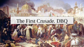 Preview of The First Crusade. DBQ PowerPoint