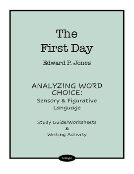 Preview of The First Day Edward P. Jones Word Choice: Sensory & Figurative Language