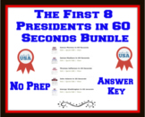 The First 8 Presidents in 60 Seconds Bundle