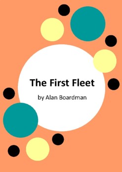 Preview of The First Fleet by Alan Boardman and Roland Harvey - 6 Worksheets