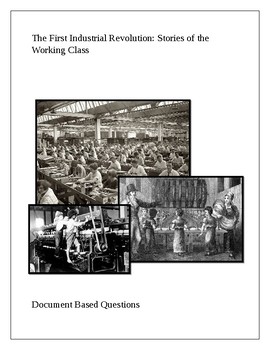 Preview of The First Industrial Revolution: Stories of the Working Class DBQ