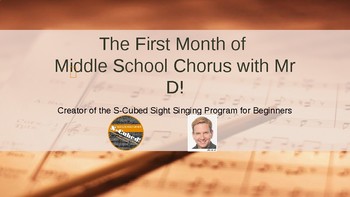 Preview of The First Month of Middle School Chorus with Mr D!